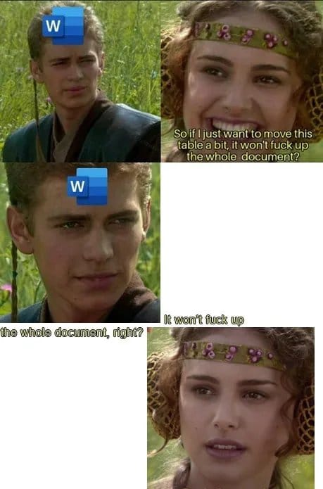 Anakin and Padme meme about moving a table slightly in Microsoft Word